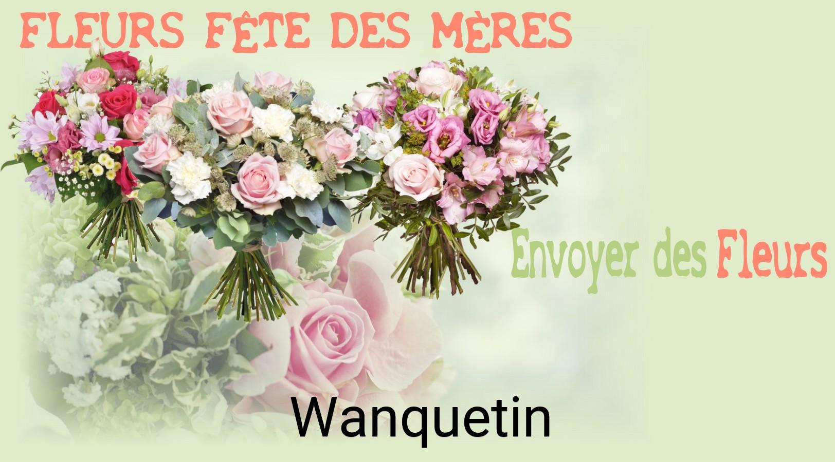 Bouquet de Fête des Mères livré à Wanquetin